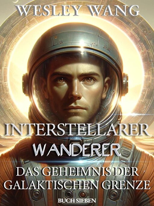 Title details for Interstellarer Wanderer by Wesley Wang - Available